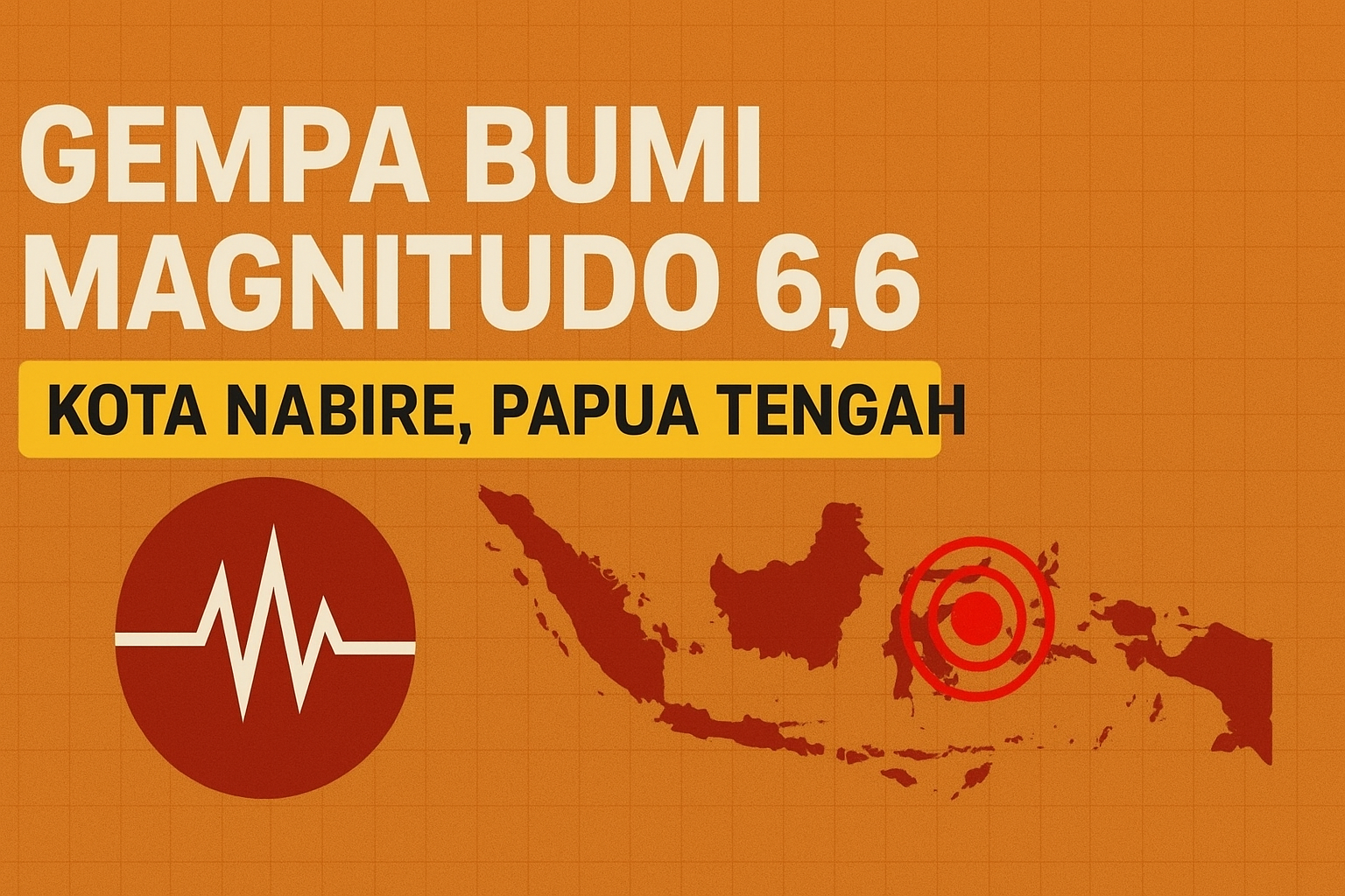 Gempa Magnitudo 6,6 Guncang Nabire, Warga Diminta Tetap Tenang
